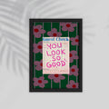 Look Good English Framed Poster